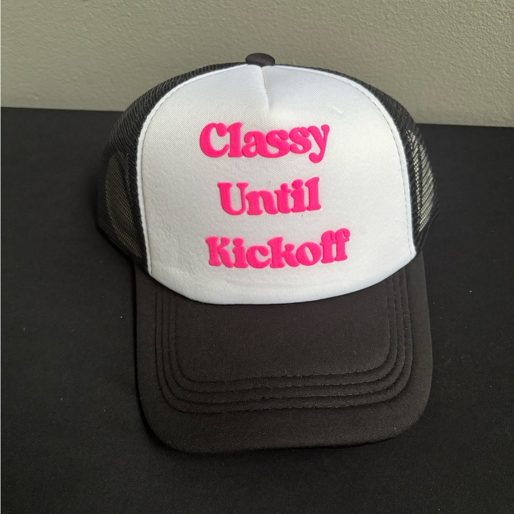Classy Until Kickoff Trucker Hat